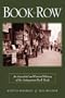 Book Row: An Anecdotal and Pictorial History of the Antiquarian Book Trade