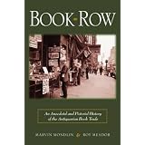Book Row: An Anecdotal and Pictorial History of the Antiquarian Book Trade