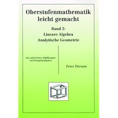 Oberstufenmathematik, leicht gemacht, Bd.2, Lineare Algebra / Analytische Geometrie