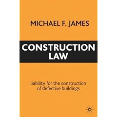 Construction Law: Liability for the Construction of Defective Buildings (Building and Surveying Series)