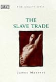 The Slave Trade (Idol Series)