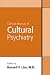 Clinical Manual of Cultural Psychiatry