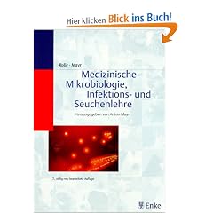 Medizinische Mikrobiologie, Infektions- und Seuchenlehre