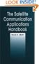 The Satellite Communication Applications Handbook (Artech House Telecommunications Library)
