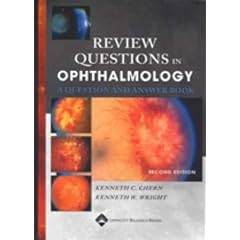 Review Questions in Ophthalmology: A Question and Answer Book