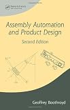 Assembly Automation and Product Design, Second Edition (Manufacturing, Engineering and Materials Processing)
