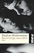 Das einzige, was z�hlt: Roman