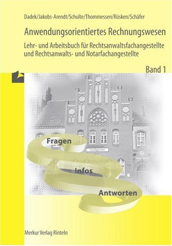 Produkt-Bild: Anwendungsorientiertes Rechnungswesen 1. Grundstufe: Lehr- und Arbeitsbuch f&uuml;r Rechtsanwaltsfachangestellte und Rechtsanwalts- und Notarfachangestellte: BD 1