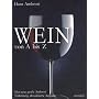 Wein von A - Z: Der neue gro�e Ambrosi