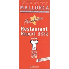 Marcellino's Restaurant Report 2004/2005 Mallorca. Ausgehen, Essen, Trinken, Erleben