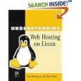 Understanding Linux Web Hosting by  Don Denoncourt and Barry Kline