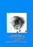  : Asymmetrical Planetary Nebulae: Proceedings of the University of Haifa at Oranim Conference, Israel, August 8-11, 1994 (Annals of the Israel Physical Society)