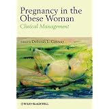 Pregnancy in the Obese Woman: Clinical Management