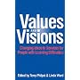 Values & Visions: Changing Ideas