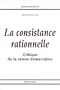 La consistance rationnelle: Critique de la raison demarcative (Collection Philosophie, essais) (French Edition)