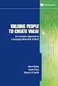 Valuing People to Create Value: An Innovative Approach to Leveraging Motivation at Work