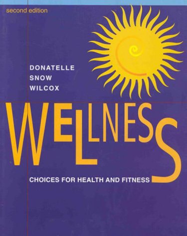 Wellness: Choices for Health and Fitness Image Wellness: Choices for Health and Fitness