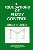 The Foundations of Fuzzy Control (IFSR International Series on Systems Science and Engineering)