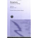 Metaphysics: Contemporary Readings (Routledge Contemporary Introductions to Philosophy)