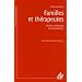 Familles et th�rapeutes : Lecture syst�mique d'une interaction