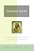 Books : Facing East: A Pilgrim's Journey into the Mysteries of Orthodoxy