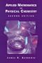 Applied Mathematics for Physical Chemistry (2nd Edition)