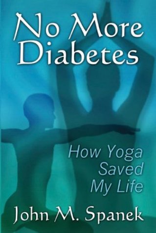 no more diabetes how yoga saved my life
