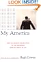 My America: What My Country Means to Me, by 150 Americans from All Walks of Life