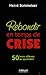 Rebondir en temps de crise
