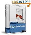 Microsoft SQL Server 2005 - Das Handbuch, m. CD-ROM