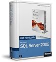 Microsoft SQL Server 2005 - Das Handbuch, m. CD-ROM