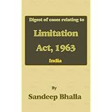 Digest of cases on Limitation Act, 1963 (India)
