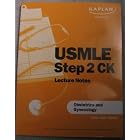 USMLE Step 2 CK Lecture Notes; Obstetrics and Gynecology by Elmar Peter, M.D., M.A.,M.P.H., F.A.C.O.G Sakala