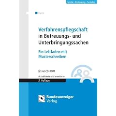 Verfahrenspflegschaft in Betreuungs- und Unterbringungssachen: Ein Leitfaden mit Musterschreiben