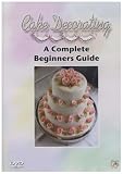 Food and Drink : Cake Decorating - Basic Skills For Beginners