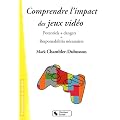 Comprendre l'impact des jeux vid�o : Potentiels + dangers = Responsabilit�s n�cessaires