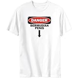 T-Shirt White  Danger : Bermudian Penis  Bermuda Country