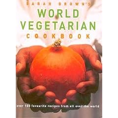 Sarah Brown's World Vegetarian Cookbook