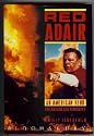 Red Adair: An American Hero