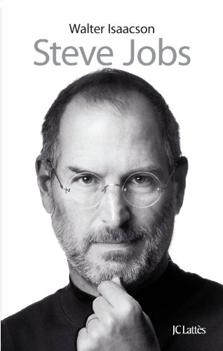 La biographie de Steve Jobs