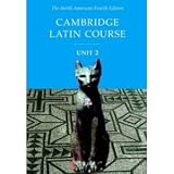 Cambridge Latin Course Unit 2 - North American Fourth Edition