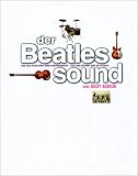 Produkt-Bild: Der Beatles Sound: Die Fab Four und ihre Instrumente auf der B&uuml;hne und im Studio