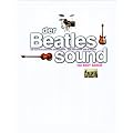 Der Beatles Sound: Die Fab Four und ihre Instrumente auf der B�hne und im Studio