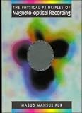 The Physical Principles of Magneto-optical Recording