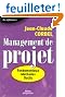 Management de projet : Fondamentaux - M�thodes - Outils