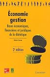 Economie-Gestion : Bases �conomiques, financi�res et juridiques de la di�t�tique