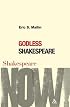 Godless Shakespeare (Shakespeare Now!)