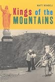 Kings of the Mountains: How Colombia's Cycling Heroes Changed Their Nation's History