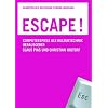 Escape!: Computerspiele als Kulturtechnik