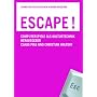 Escape!: Computerspiele als Kulturtechnik